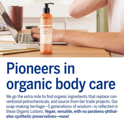 Dr. Bronner's Organic Hand and Body Lotion Orange Lavender 237ml and infographic with words Pioneers in organic body care